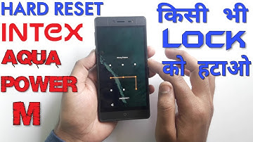 Intex Aqua Power M Hard Reset Hindi |  Unlock All Lock Intex Aqua Power M Hindi | taazatech