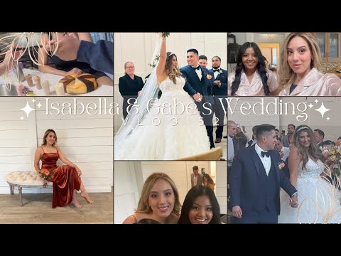 vlog 52: My Bestie Is Getting Married - Isabella and Gabe's Wedding