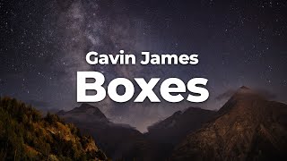 Gavin James - Boxes (Letra/Lyrics) | Official Music Video