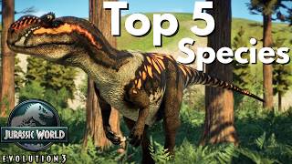 Top 5 Species I Want To See In Juric World Evolution 3