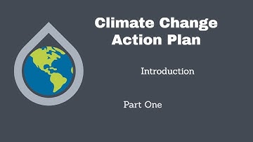 Introduction to Climate Change Action Plan - Carbon Neutrality Part 1
