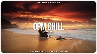 OPM CHILL LOFI PLAYLIST 2021 - Sunset Vibes (Arthur Nery, Adie, Emman, Zack Tabudlo,...)