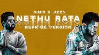 Dimi3 x Jizzy - Nethu Rata (නෙතු රටා) - Reprise Version