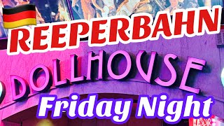 Reeperbahn Grosse Freiheit Dollhouse street Weekend - Red light/Nightclub Party Night area, Hamburg