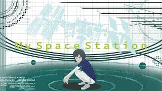マイスペースステーション /  初音ミク