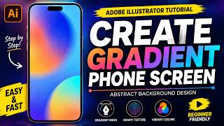 How to Create an Abstract Gradient Phone Screen in Adobe Illustrator