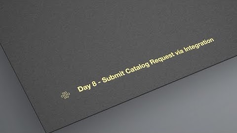 Day 8 Servicenow Integration | Submit Catalog Request via REST Integration/Postman