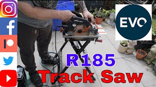 Evolution Track Saw R185 review and Quick demo