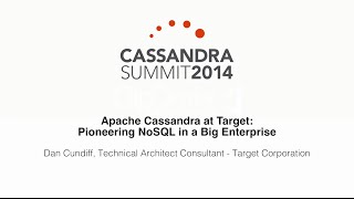 Target: Apache Cassandra at Target — Pioneering NoSQL in a Big Enterprise