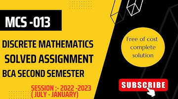 MCS 013 IGNOU Solved Assignment l Discrete Mathematics  l  IGNOU BCA 2nd Semester 2022-23 l #ignou