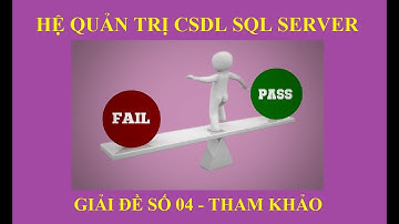 [DBMS 11] - Giải Đề 04