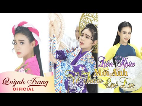 Liên Khúc Mời Anh Về Thăm Quê Em - Quỳnh Trang tại Xemloibaihat.com