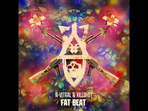 N-Vitral & Killshot - Fat Beat