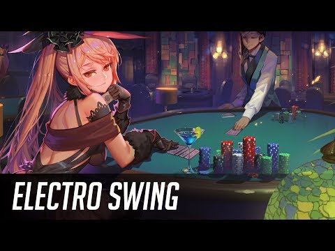 ►Best of ELECTRO SWING Mix March 2018◄ ~(￣▽￣)~