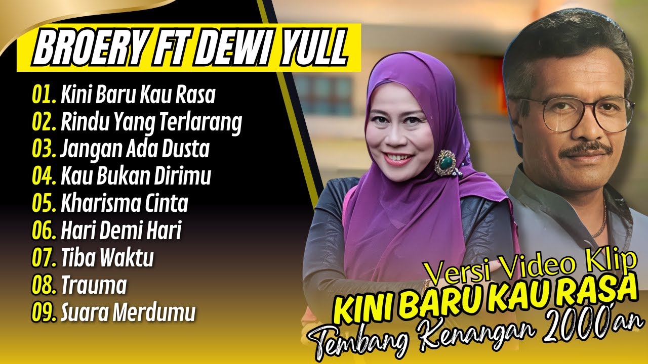Broery Marantika ft Dewi Yull - KINI BARU KAU RASA - RINDU YANG TERLARANG || NOSTALGIA POP LAWAS