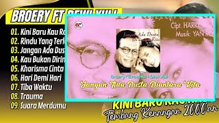 Broery Marantika ft Dewi Yull - KINI BARU KAU RASA - RINDU YANG TERLARANG || NOSTALGIA POP LAWAS