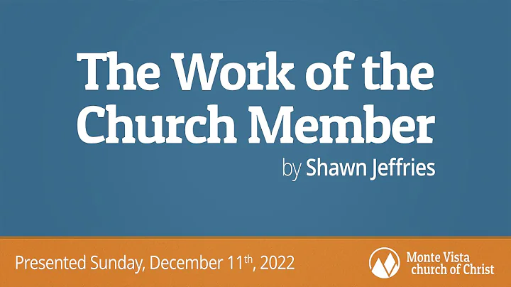 The Work of the Church Member - Shawn Jeffries - M...