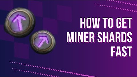 How to get miner shards fast | The Forge