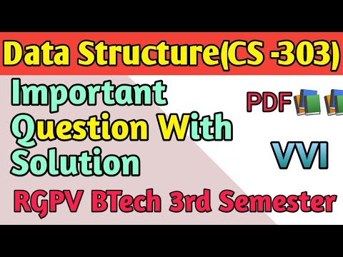 Data Structure Important Question 2023 || RGPV BTech 3rd Semester ...