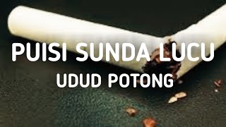 UDUD POTONG - PUISI SUNDA LUCU | AimanChannel