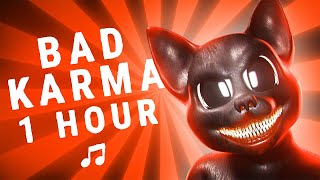 Cartoon Cat  Bad Karma (1 HOUR VERSION)