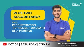 +2 Accountancy | RECONSTITUTION - RETIREMENT OR DEATH OF A PARTNER |