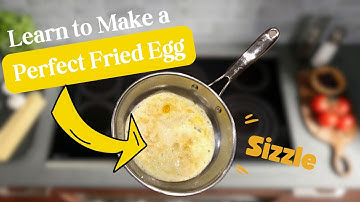 Eggs 101: How To Make a Perfect Fried Egg Every Single Time