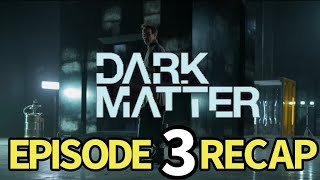 Dark Matter Season 1 Episode 3 Recap! The Box