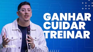 Ganhar, Cuidar, Treinar | Matias Contreras (Treinamento de Líderes)