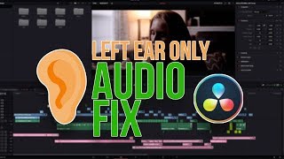 Left Ear Only Audio FIX in Davinci Resolve 16 | Mono to Stereo Tutorial