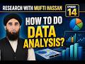 Data Analysis Ka Asaan Tareeqa | Complete Guide for Research Students | Episode 14