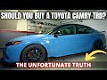 Should you buy a Toyota Camry TRD? The Unfortunate TRUTH!