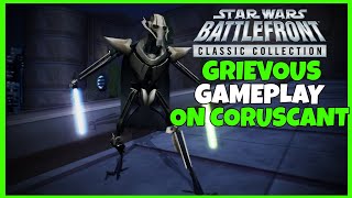 STAR WARS BATTELFRONT CLASSIC COLLECTION GENERAL GRIEVOUS GAMEPLAY ON CORUSCANT HVV