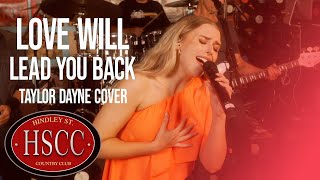 'Love Will Lead You Back' (TAYLOR DAYNE) Cover by The HSCC