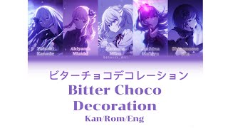 ビターチョコデコレーション Bitter Choco Decoration Lyrics 25-Ji, Nightcord de. (Kan/Rom/Eng)