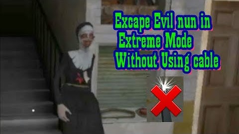 Evil Nun Extreme Mode Without Using Small Cable