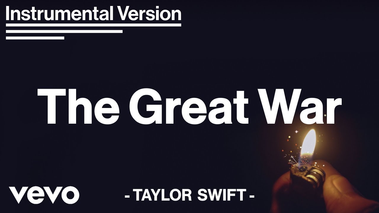 Taylor Swift The Great War (Instrumental Video + Lyrics) YouTube Taylor Swift The Great War (Instrumental Video + Lyrics) YouTube