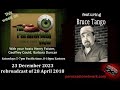 23 December 2023 rebroadcast of 28 April 2018 w/guest Bruce Tango: The Paranormal View radio show