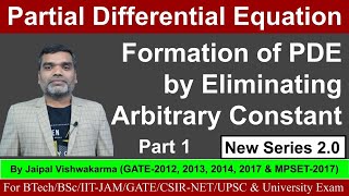 Partial Differential Equation - Formation of PDE by Eliminating Arbitrary Constant & Function Part-1