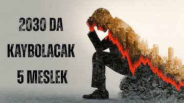 2030 YILINDA KAYBOLACAK 5 MESLEK (Şok Edici Liste)
