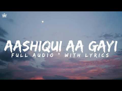 Aashiqui Aa Gayi Lyrics | Radhe Shyam | Mithoon, Arijit Singh | Bhushan Kumar
