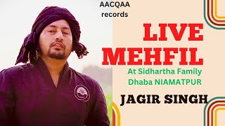 Live Mehfil | JAGIR SINGH | Punjabi Music 2023 |