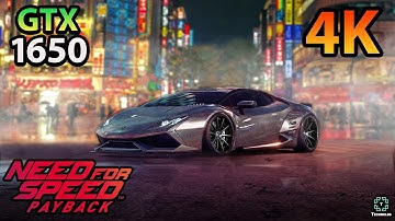 Need for Speed Payback 4K! (NFS Payback) GTX 1650 + i5 9400F (4K High Settings) in 2021