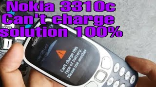 Nokia 3310 cant charge this type of battery Solved 100%