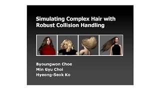 Simulating Complex Hair with Robust Collision Handling