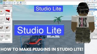 HOW TO MAKE PLUGINS IN STUDIO LITE!