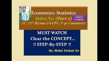 Index Numbers [Part-2] {Covered All Methods} : By- Mohit Pathak Sir