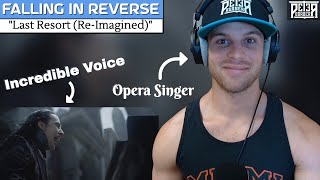 Opera Singer Reaction (& Analysis) - FALLING IN REVERSE | "Last Resort" (Reimagined)