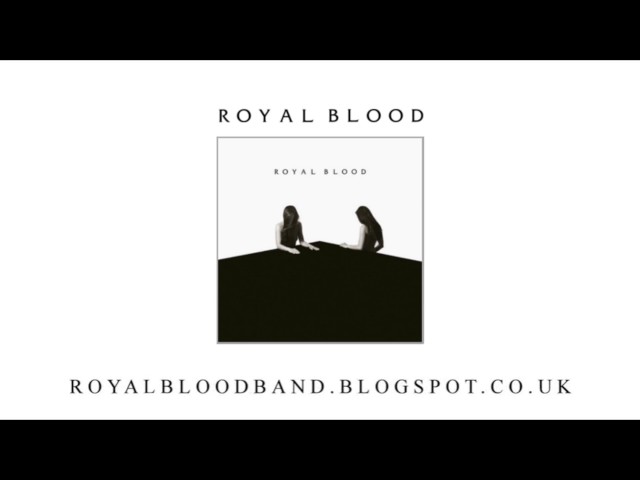 Royal Blood  -  Half The Chance