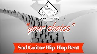 Sad Guitar Hip Hop Beat You Choice Produced By SoDdY Beats